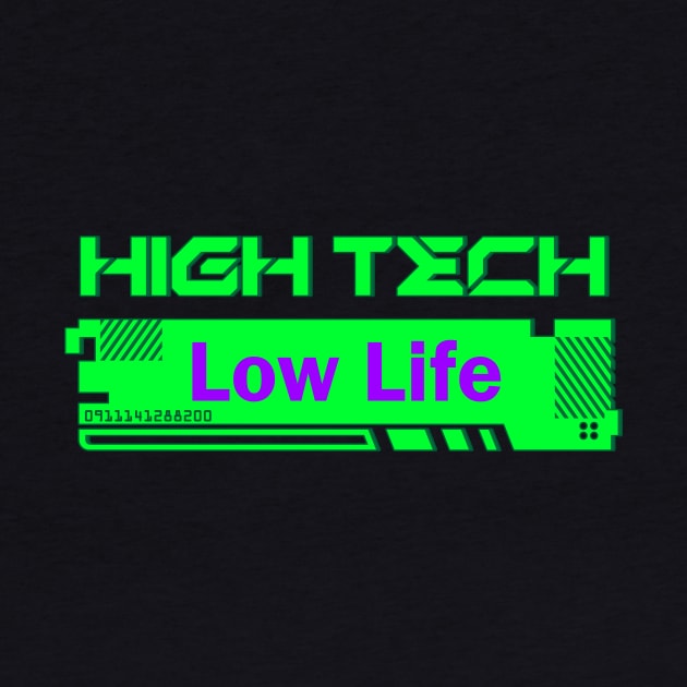 High Tech Low Life by KAENKODI